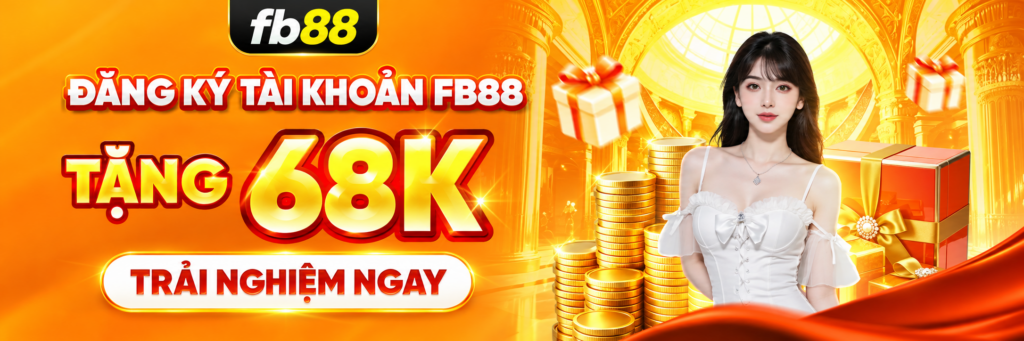 banner fb88 properties dang ky tai khoan fb88 tang 68k trai nghiem ngay