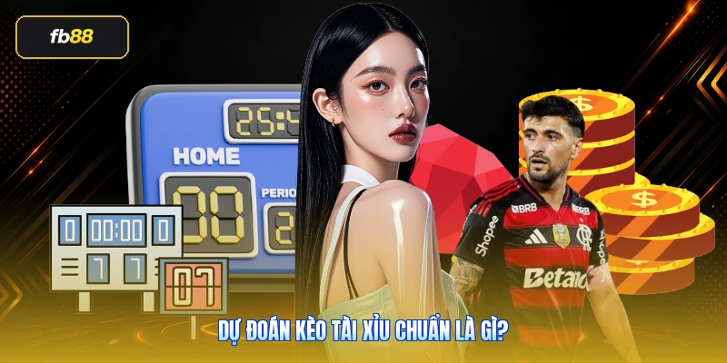 Dự Đoán Kèo Tài Xỉu Chuẩn: Cách Đọc Kèo Bóng Đá Không Cảm Tính 2 Dự đoán kèo tài xỉu chuẩn là gì?