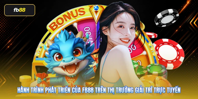 Giới Thiệu FB88: Tổng Quan Nhà Cái FB88 Cho Người Mới 2 Hành trình phát triển của FB88 trên thị trường giải trí trực tuyến