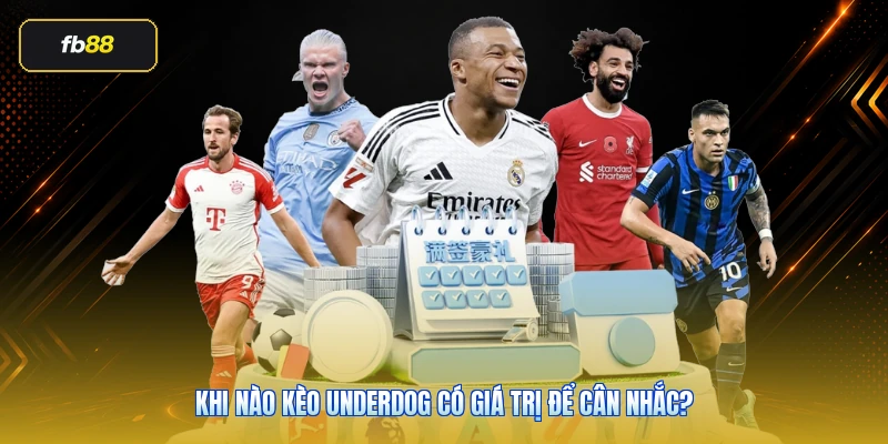 Kèo Underdog Là Gì? Cách Hiểu Cửa Dưới Khi Cá Cược Bóng Đá 4 Khi nào kèo underdog có giá trị để cân nhắc?