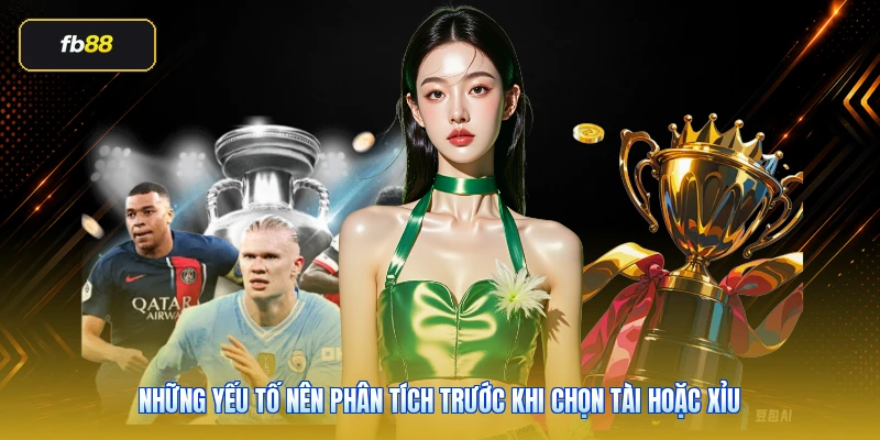 Cách Chơi Kèo Tài Xỉu Hiệu Quả Cho Người Mới Tham Khảo 4 Những yếu tố nên phân tích trước khi chọn Tài hoặc Xỉu